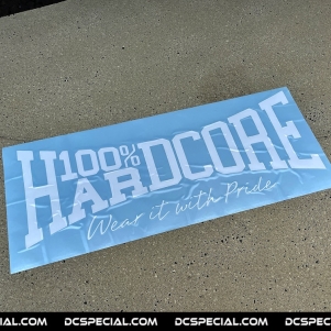 100% Hardcore Car Sticker 'Wear It With Pride 70cm'