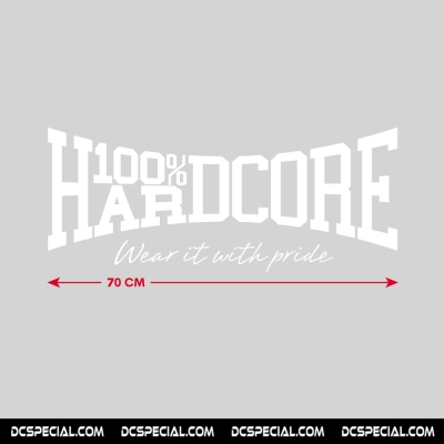 100% Hardcore Car Sticker 'Wear It With Pride 70cm'