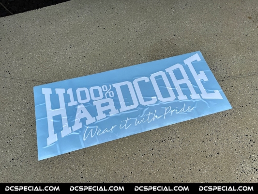 100% Hardcore Car Sticker 'Wear It With Pride 70cm'